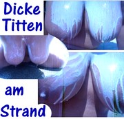 -Busenmaus- - Dicke  Titten am Strand