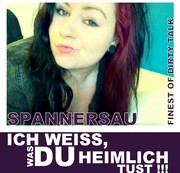 -Snow-White- – SPANNERSAU – ICH WEISS, WAS DU HEIMLICH TUST !!!
