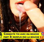 Alice-Axx - Connecte toi avec ma bouche - part 3:Remplis moi la bouche (EN SUB)