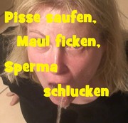 AnnaSchlucktAlles - Pisse saufen, Fresse ficken, sperma schlucken