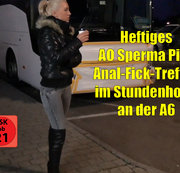 Daynia - Heftiges AO Sperma-Piss Anal-Ficktreffen im Stundenhotel an der A6! XXXL Saftexplosionen