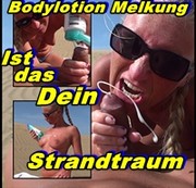 DirtyLackLady - Bodylotion Melkung! Ist das Dein Strandtraum ?