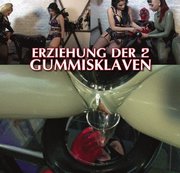 DominaBlackdiamoond – Erziehung der 2 Gummi-Sklaven