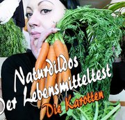 Dominique-Plastique – Naturdildos – Der Lebensmitteltest – Die Karotten