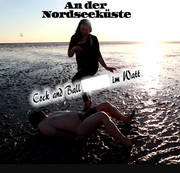 Dominique-Plastique – An der Nordseeküste – Cock and Ball im Watt