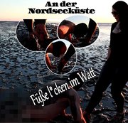 Dominique-Plastique – An der Nordeeküste – Füße lecken im Watt