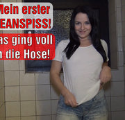 EmmaSecret - Mein erster JEANSPISS! Das ging voll in die Hose!