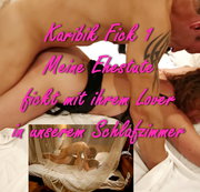 Eroticlady666 – Karibik Fick 1 – Meine Ehestute fickt mit ihrem Lover in unserem Schlafzimmer