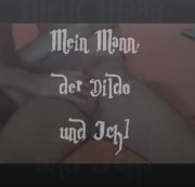 FunBoysSLK - Mein Mann der Dildo und Ich Teil 1