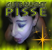 GINA-BANG - Die GUTE NACHT PISSE