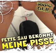 GINA-BANG – FETTE SAU bekomme meine PISSE