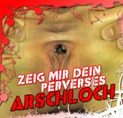 GINA-BANG - Zeig mir dein perverses ARSCHLOCH, Süße!