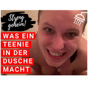 Jin-Schimmer – STRENG GEHEIM! WAS EIN TEENIE IN DER DUSCHE MACHT!