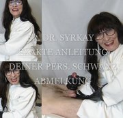 Lady-Johanna-Syrkay – FR. DR. SYRKAY – EXAKTE ANLEITUNG DEINER PERSÖNLICHEN SCHWANZ ABMELKUNG