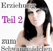 LadyJulina – Abrichtung zum Schwanzmädchen (2-10)