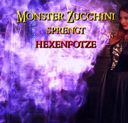 Lara-Shy - Monster Zucchini sprengt Hexenfotze