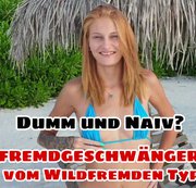 Lessia-Mia - Dumm und Naiv? Fremdgeschwängert vom wildfremden Typ!
