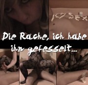Lilly-Loveshot - Die RACHE, ich habe ihn gefesselt...