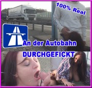 Luder-Anja - An der Autobahn ABGEFICKT 100% REAL KEIN FAKE