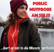 Luna-Richter – Geile Public Mutprobe am See!!! Darf er mir in die Muschi spritzen?