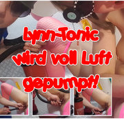 Lynn-Tonic - Lynn-Tonic wird voll Luft gepumpt!