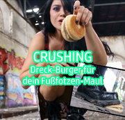 MadameSvea - Fußfotzen-Festmahl - CRUSHING - Zweiter Gang: Dreck-Burger für dein Fußfotzen-Maul