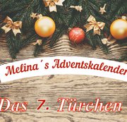 Melina-May - Adventskalender Türchen Nr. 7