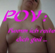 Miss-Beautiful - POV: Komm ich reite dich geil ...