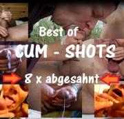 MrDerbe22 - Best of CUM-SHOTS - 8 x abgesahnt