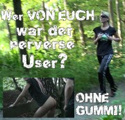 Nina-Nina - Wer VON EUCH war der perverse User?