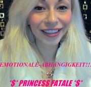 PrincessFatale – * Emotionale Abhängigkeit *