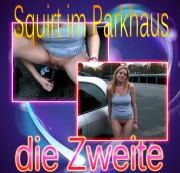 PrincessofSquirting - Squirt im Parkhaus die Zweite