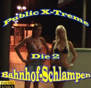 Ramona_Deluxe - Public X-Treme //  Die 2 Bahnhof-Schlampen