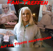 Sexy-Blanche - Fan-Treffen! auf der Straße angesprochen!
