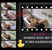 SexyDini - Rubber Duck mit mir in der Badewanne!