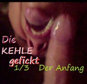 Spritzpflaume - DIE KEHLE GEFICKT 1/3, Der Anfang