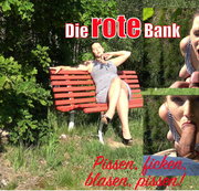 ViktoriaGoo – Die rote Bank – Pissen, ficken, blasen, pissen!