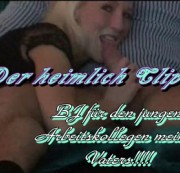 XBlondGirlX - Der heimlich Clip....BJ für den jungen Arbeitskollegen meines Vaters!!