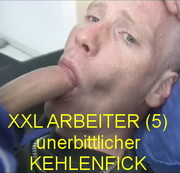 XXL23x6 - 39)XXL ARBEITER(5) 23x6 unerbittlicher KEHLENFICK
