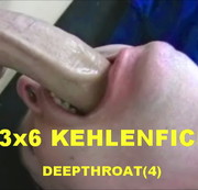 XXL23x6 - 57) DEEPTHROAT(4) – 23x6 KEHLENFICK