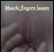 Zarte-36 - Muschi fingern lassen...