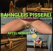 devil-sophie – Bahngleis pisserei – Pissbattle am Bahnsteig mit Apfel Geburt aus der Fotze