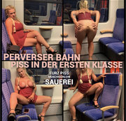 devil-sophie – Perverser Bahn piss in der ersten Klasse – Furz Piss Muschischleim sauerei