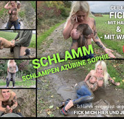 devil-sophie – Schlamm Schlampen Azubine Sophie – hart heftige Fick Fetz Piss Feld Matsch Eskalation