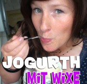 devote-schlampe - Jogurth mit WiXe !