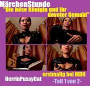 herrinPussyCat – MärchenStunde "Die böse Königin und ihr devoter Gemahl" Teil 1 von 2