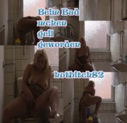 hotbitch82 - Beim Bad machen geil geworden schaue zu