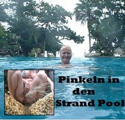 kaetzchen75 - Pinkeln in den Strand Pool