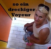 kaetzchen75 - so ein dreckiger Voyeur!!