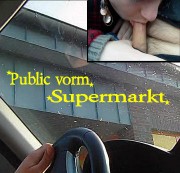 little-nicky - Blowjob vorm Supermarkt - 100% Public !!!